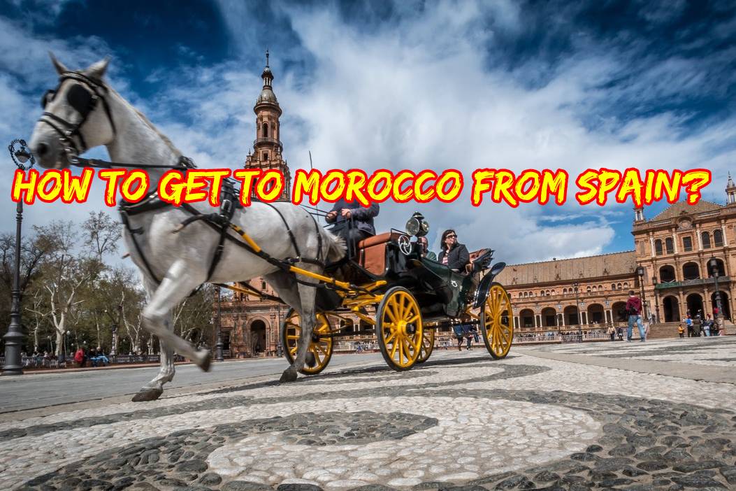 How to get to Morocco from Spain?