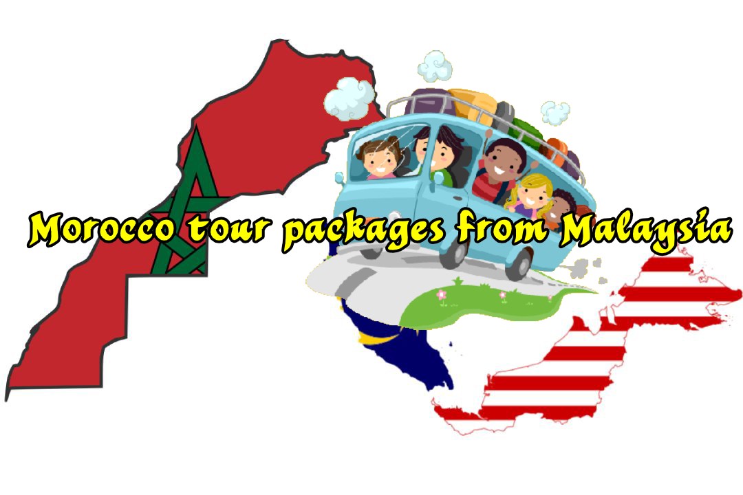 Morocco tour packages from Malaysia