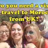 Do You Need a Visa for Morocco from UK?