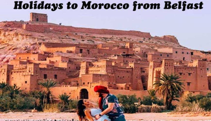 Holidays-to-Morocco-from-Belfast-5