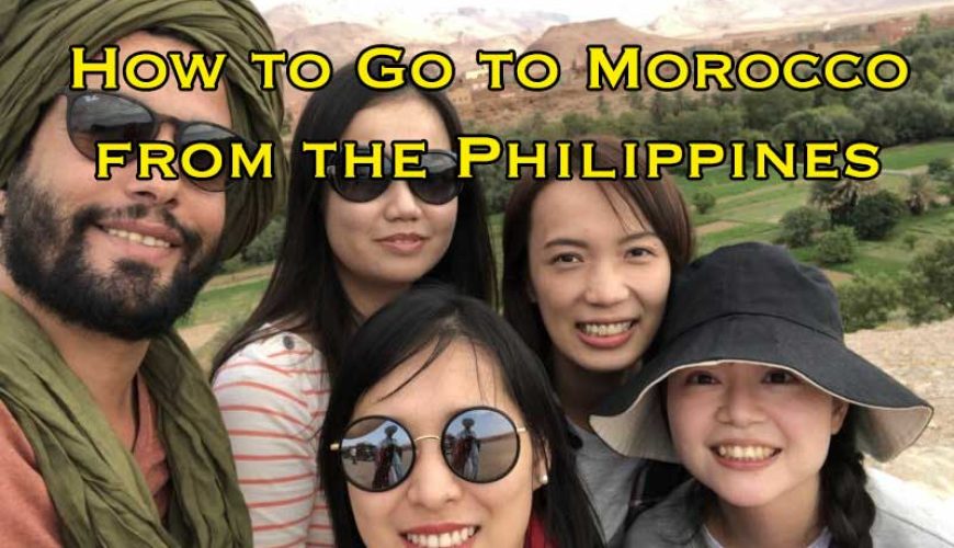 how-to-go-to-morocco-from-the-philippines